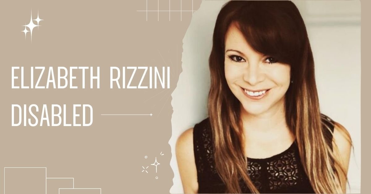 Elizabeth Rizzini Disabled