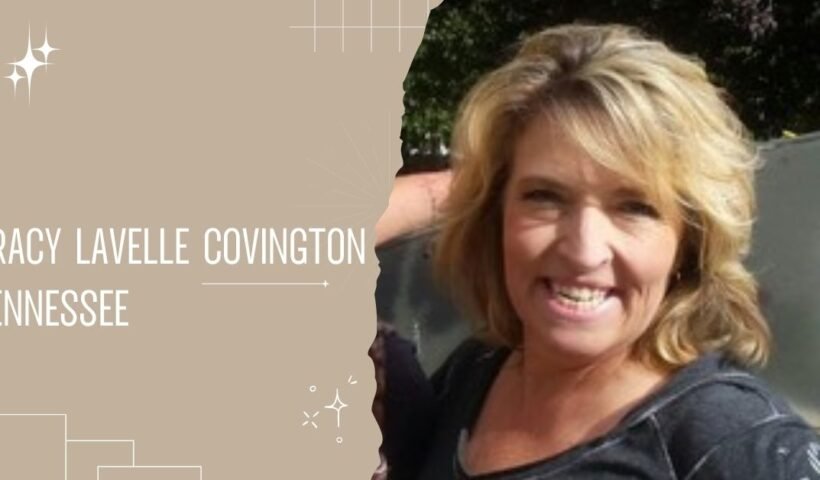 Tracy Lavelle Covington Tennessee