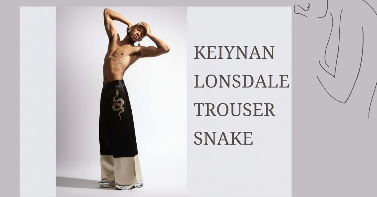 Keiynan Lonsdale Trouser Snake