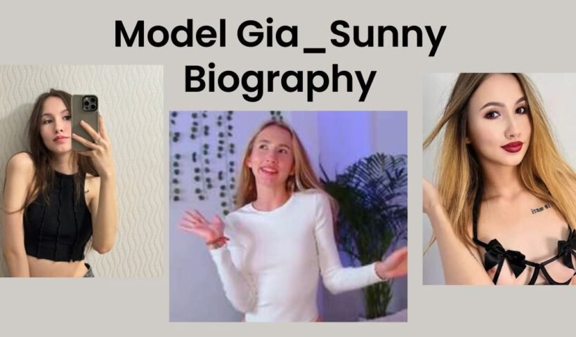 Model Gia_Sunny Biography
